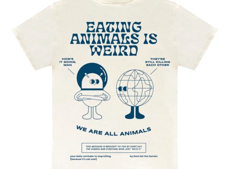 Don t Eat The Homies  Eating Animals Is Weird  T-Shirt - Off White Online Hot Sale