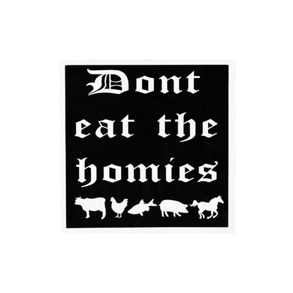 Don t Eat The Homies OG Square Sticker Discount